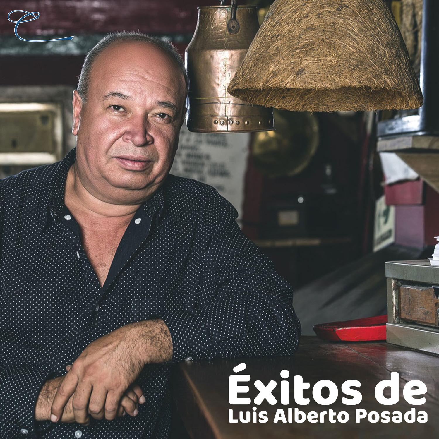 Éxitos de Luis Alberto Posada