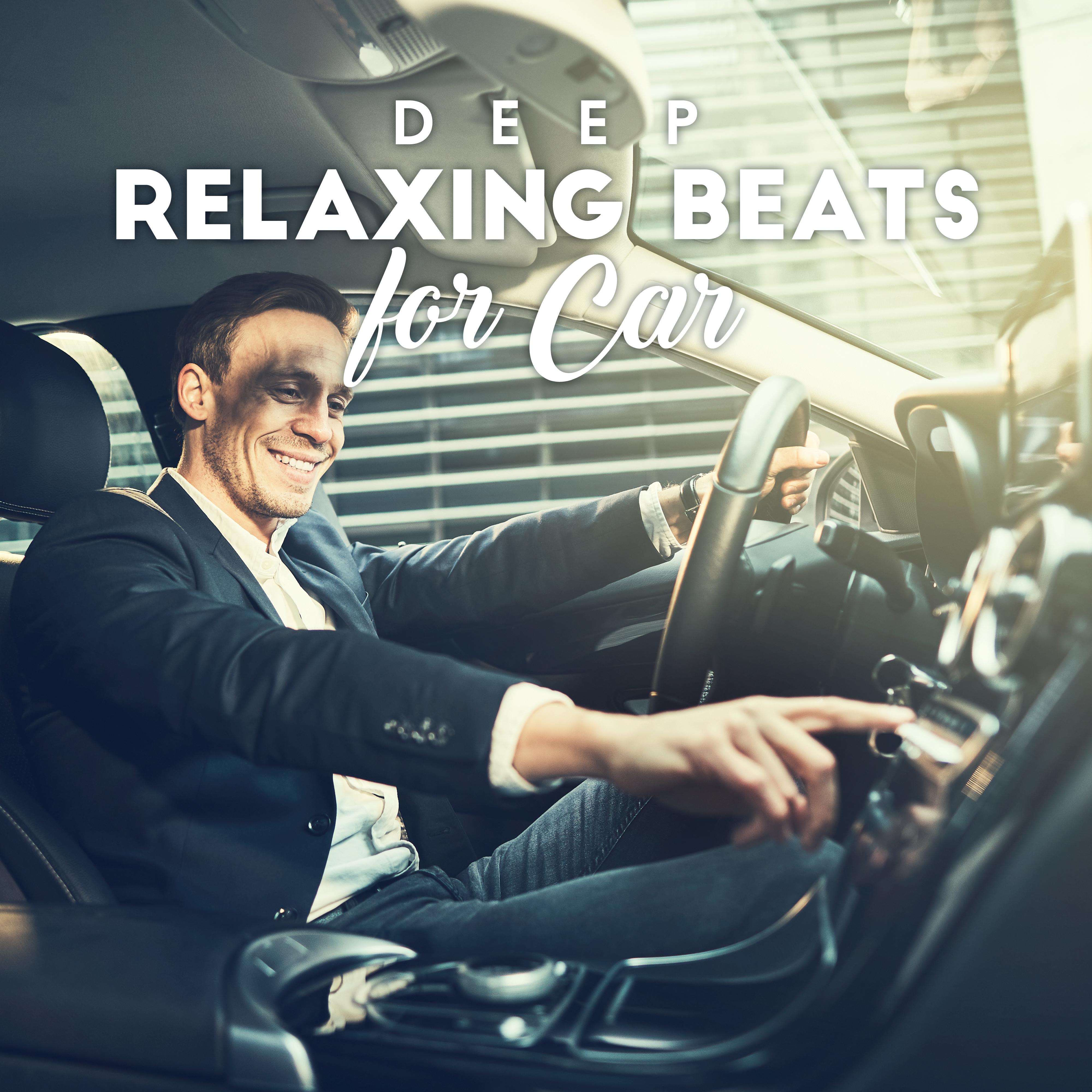 Deep Relaxing Beats for Car: Chill Out 2019