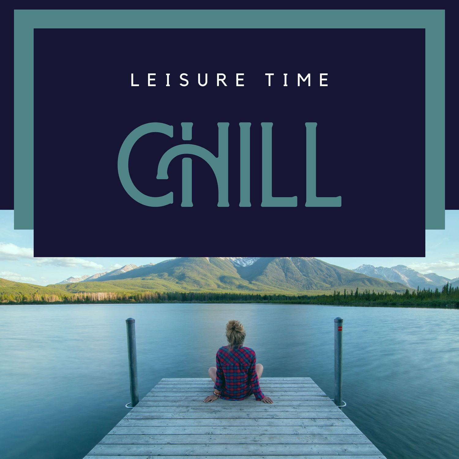 Leisure Time Chill