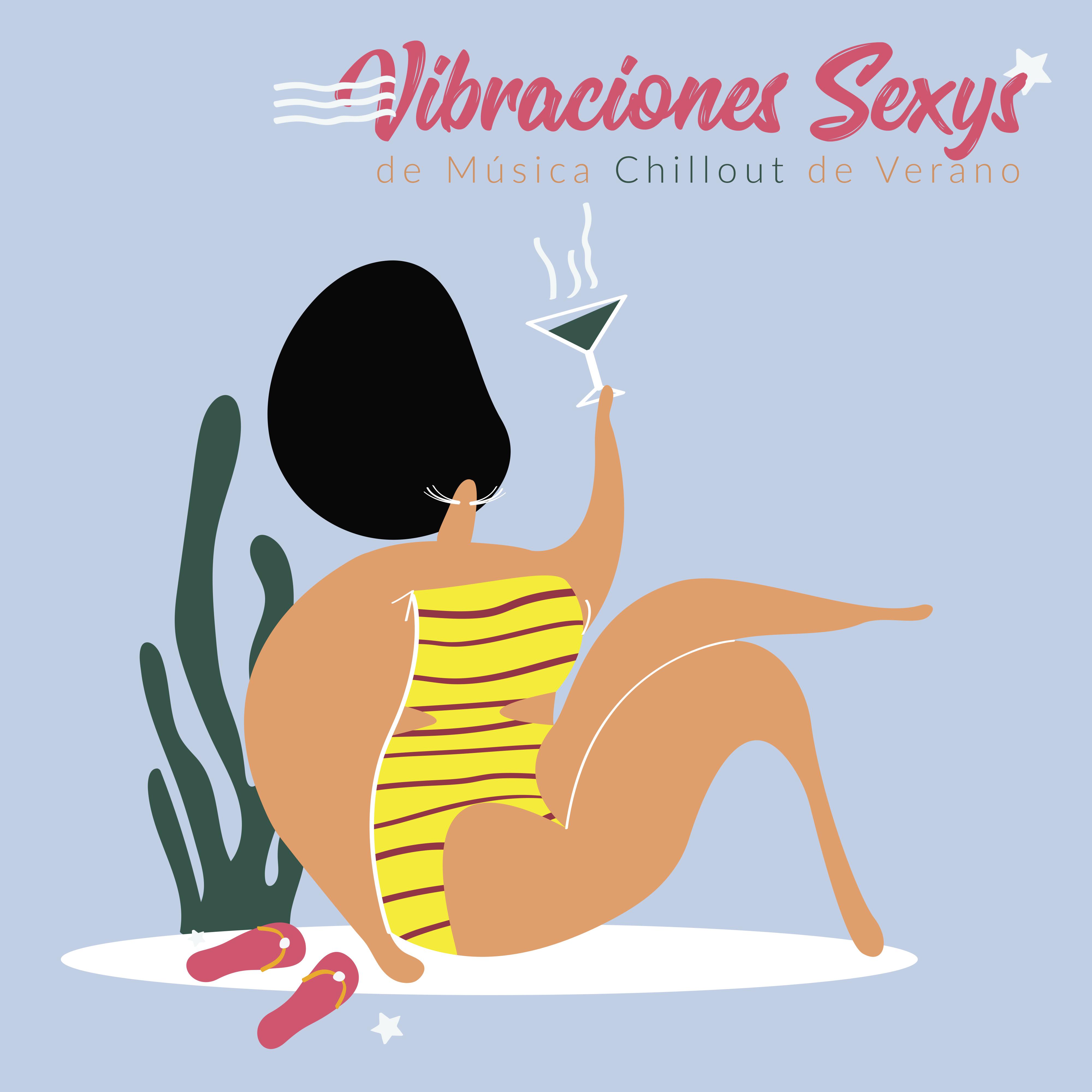 Vibraciones Sexys de Música Chillout de Verano