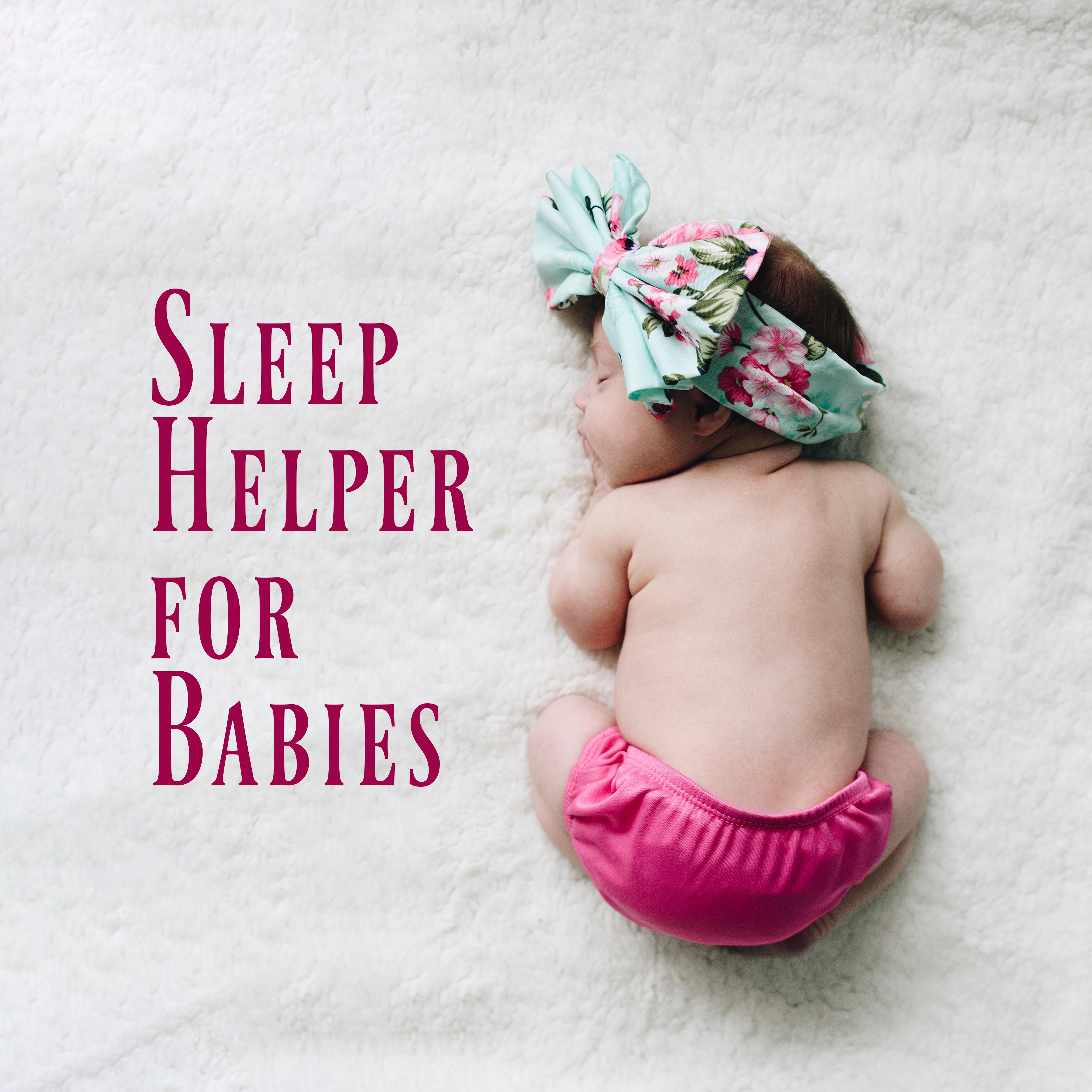 Sleep Helper for Babies: 15 Songs to Put the Baby to Sleep