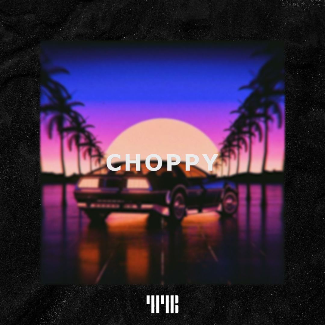 R&B Type Beat “Choppy”