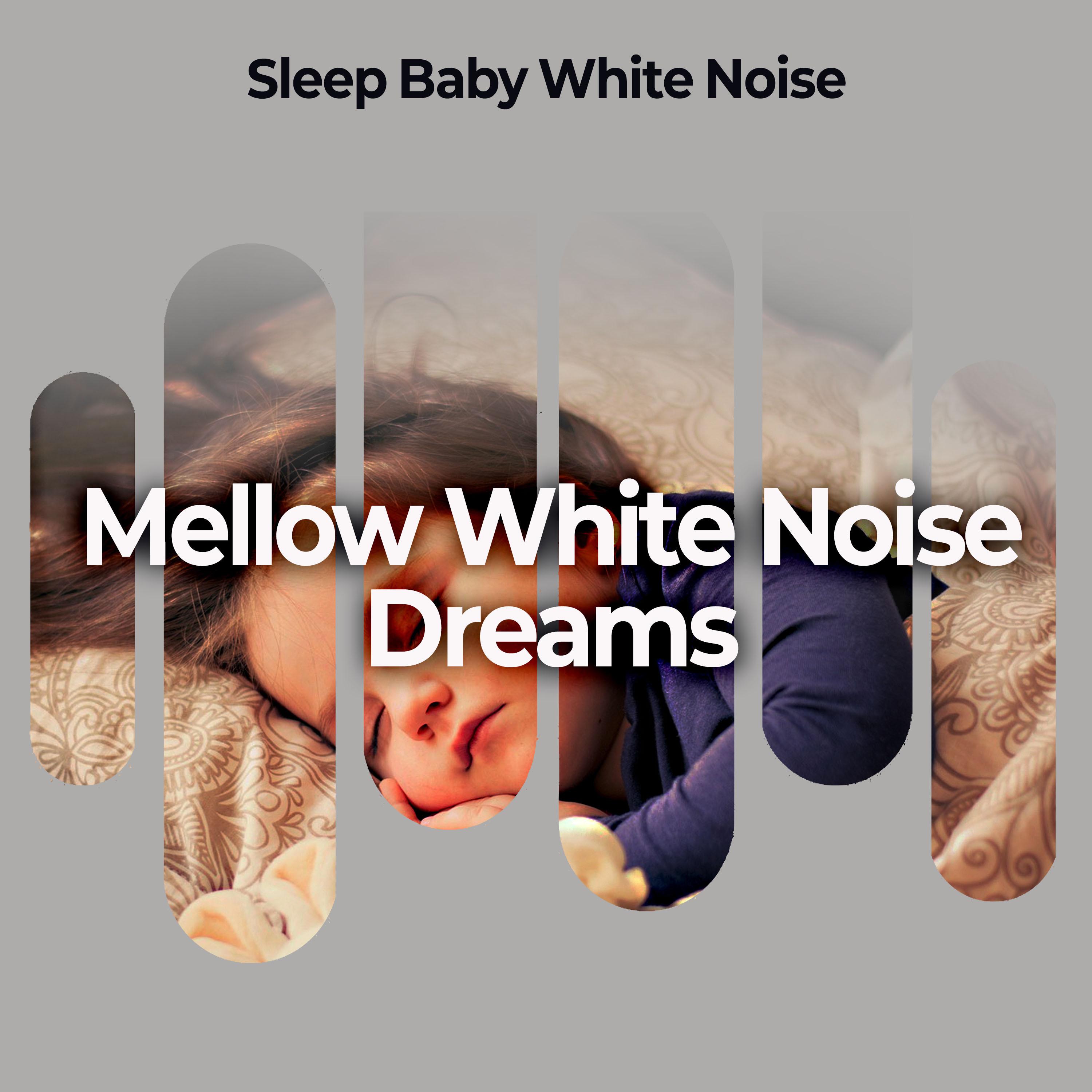 Mellow White Noise Dreams