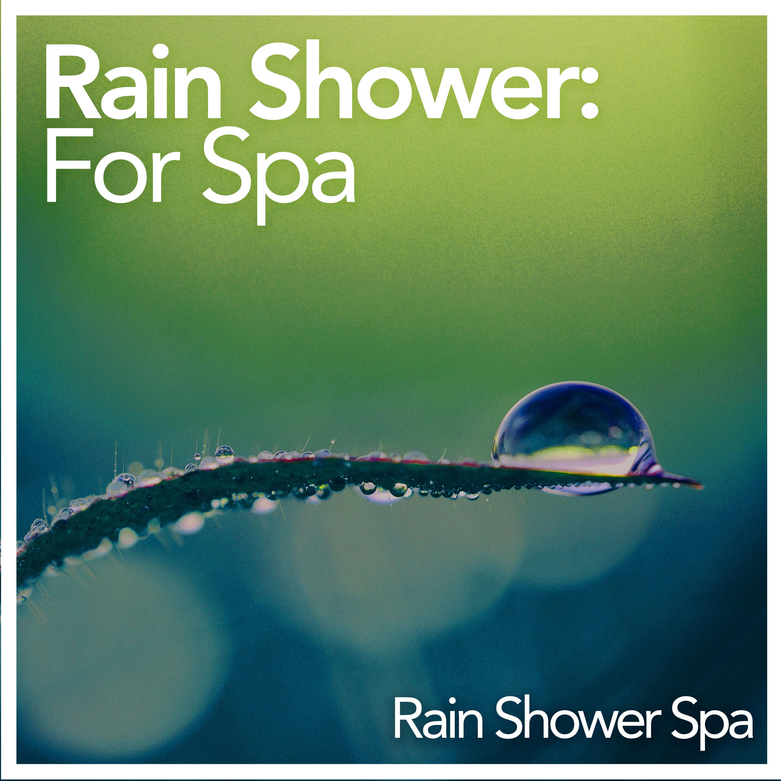 Rain Shower: For Spa