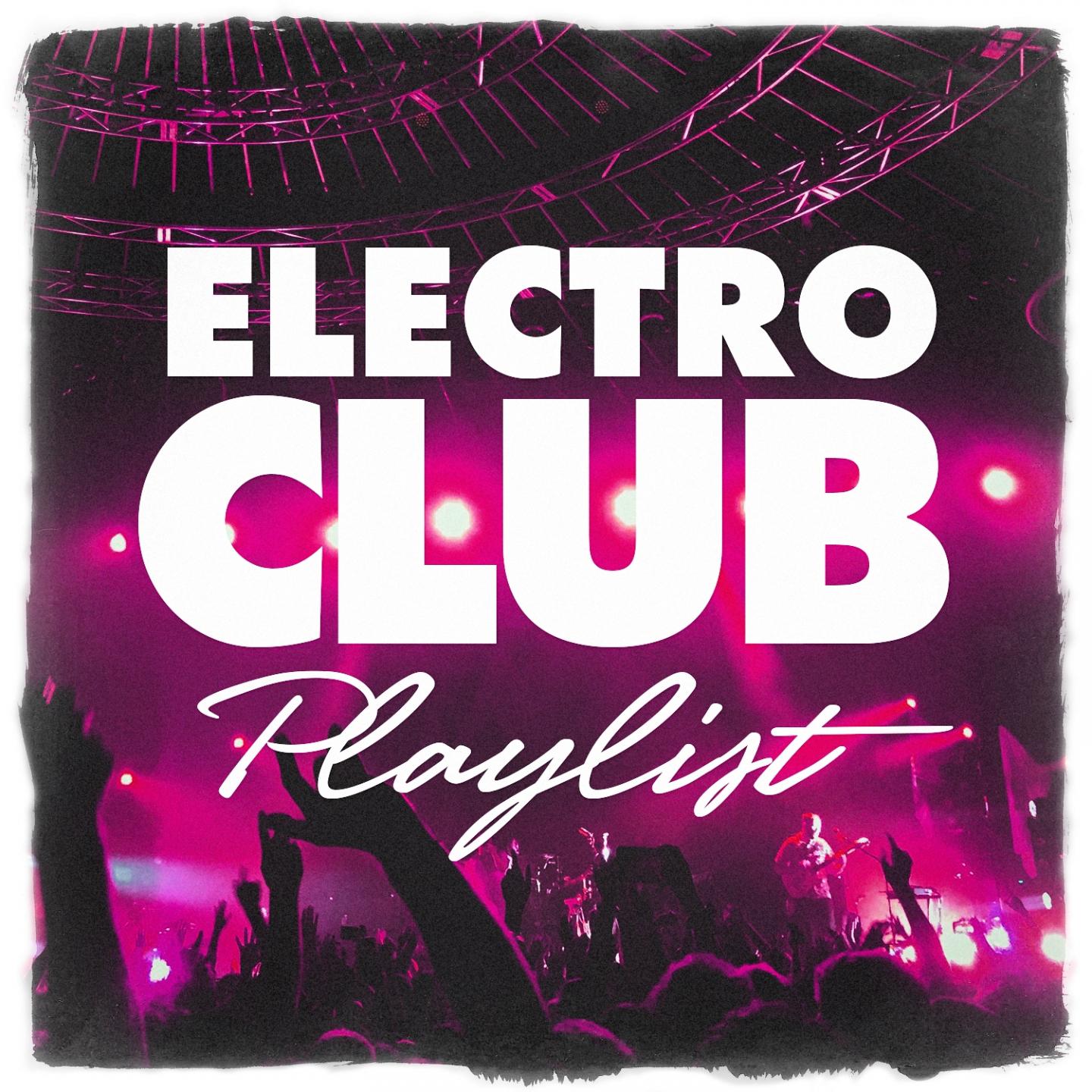 Electro Club Playlist