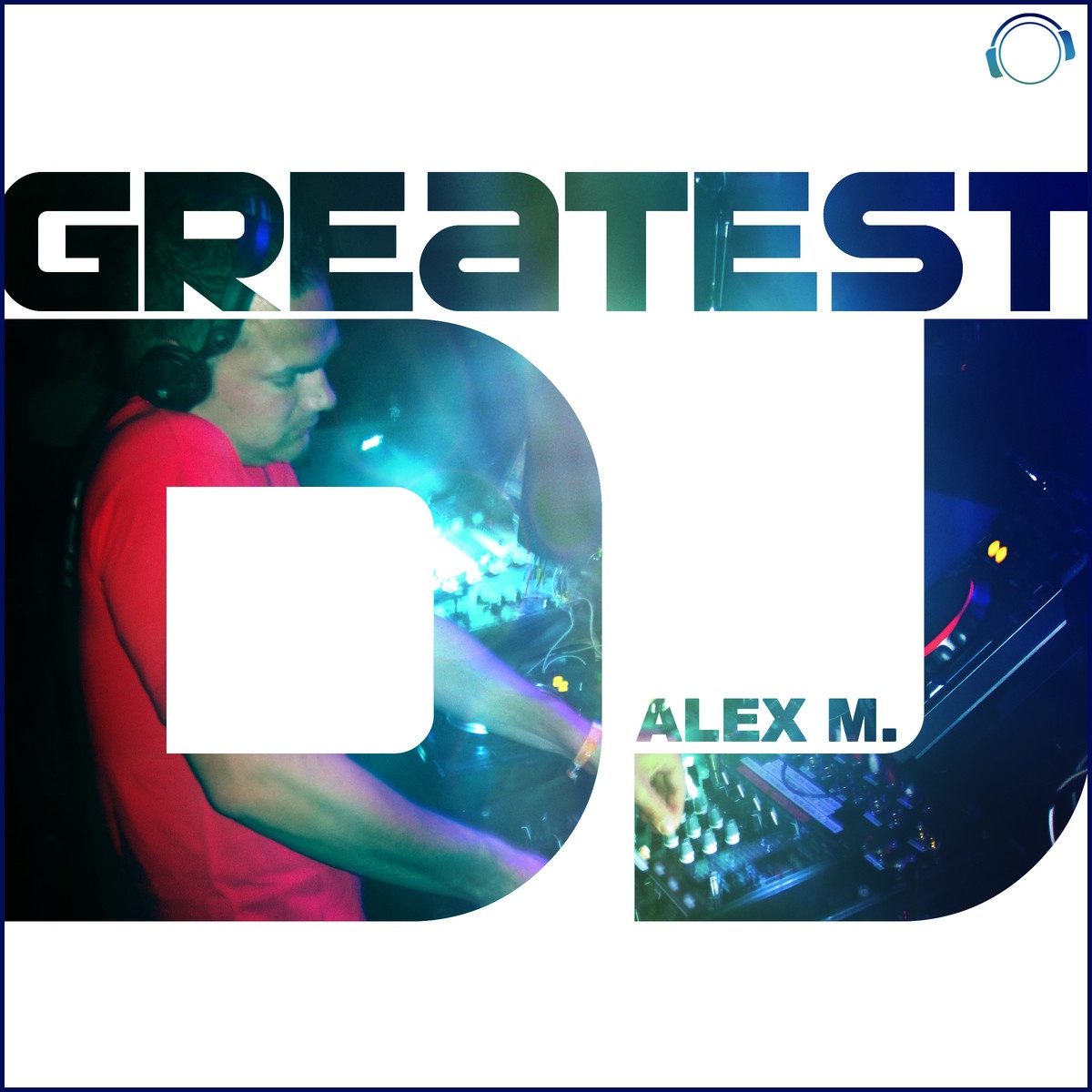 Greatest DJ (Festival Edit)