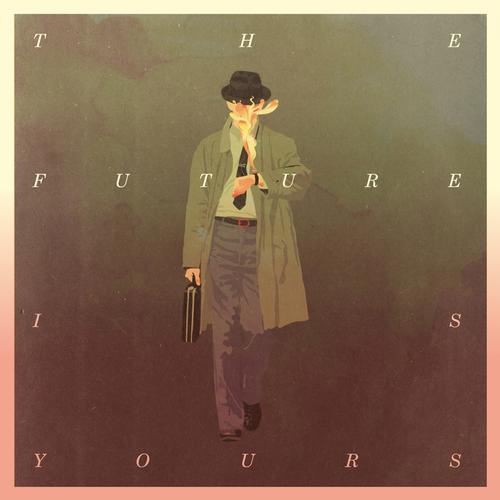 The Future Is Yours (Tom Trago Remix)