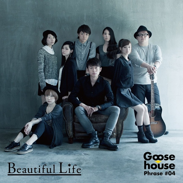 Goosehouse Phrase #04 Beautiful Life