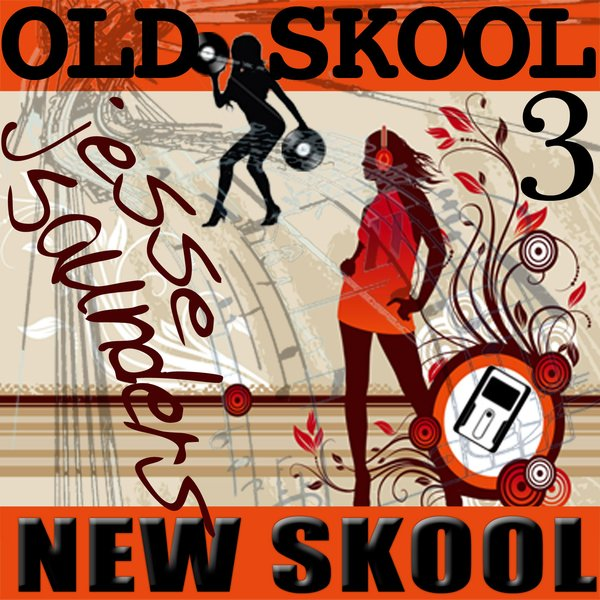 Old Skool New Skool 3