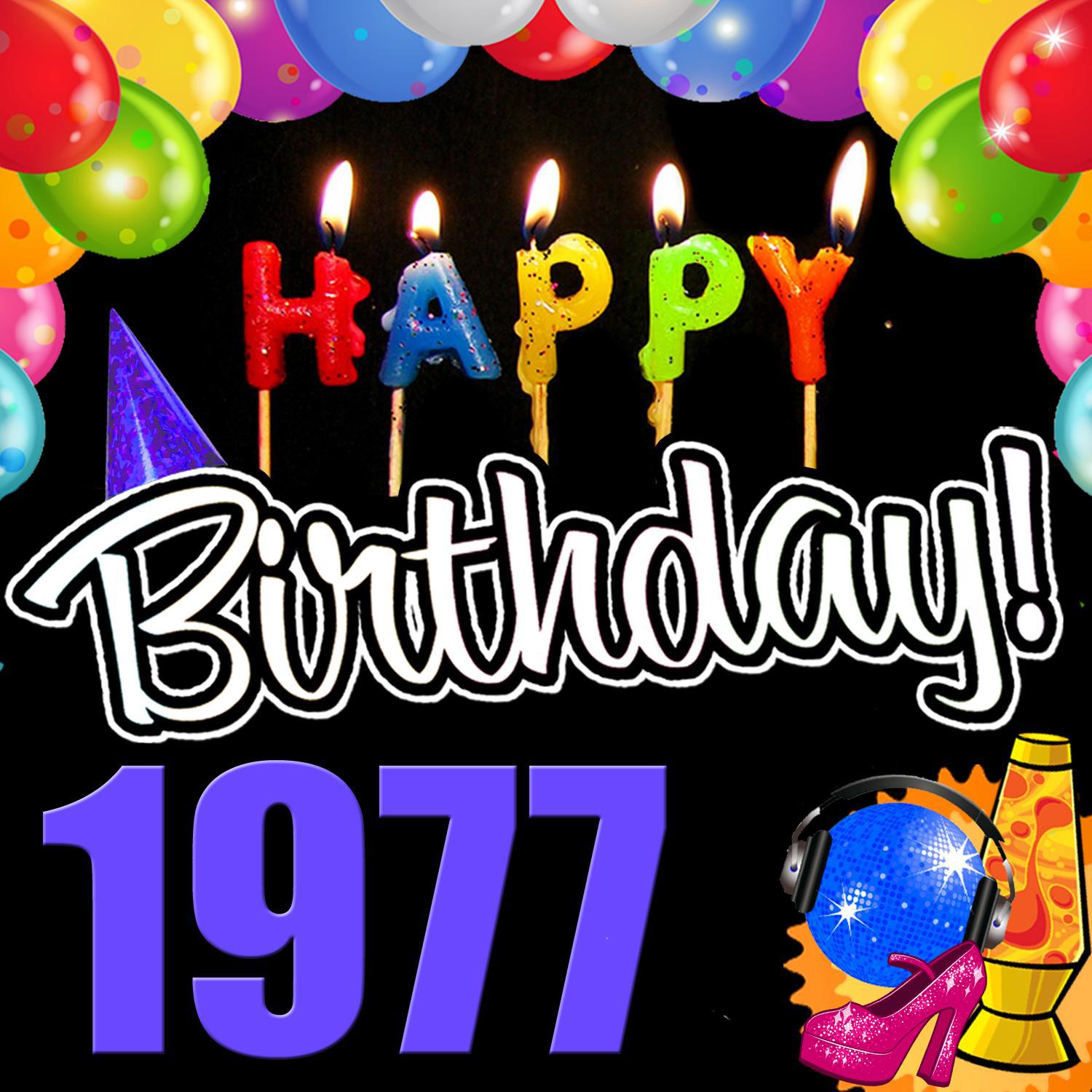 Happy Birthday 1977