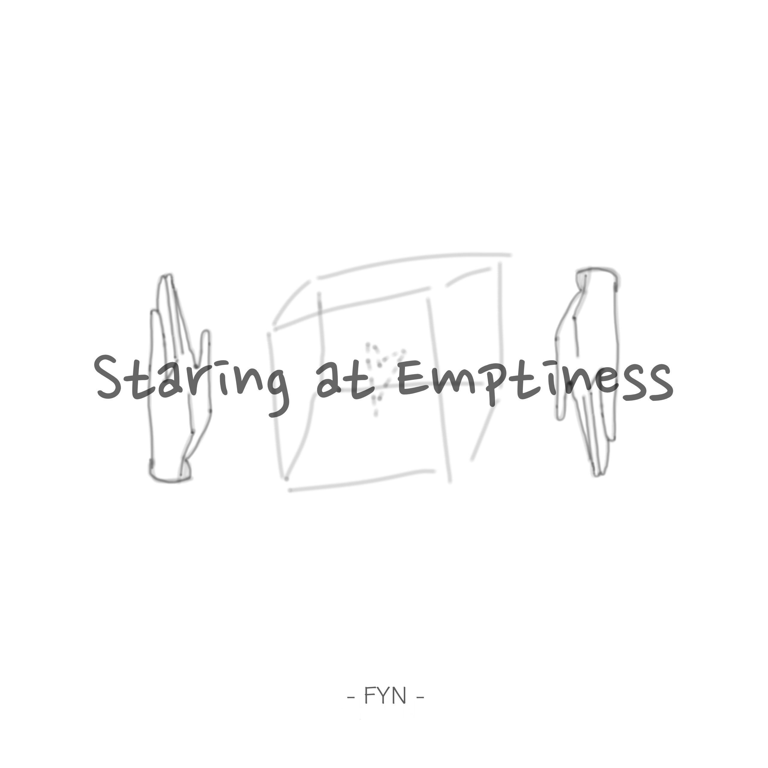 Staring at Emptiness