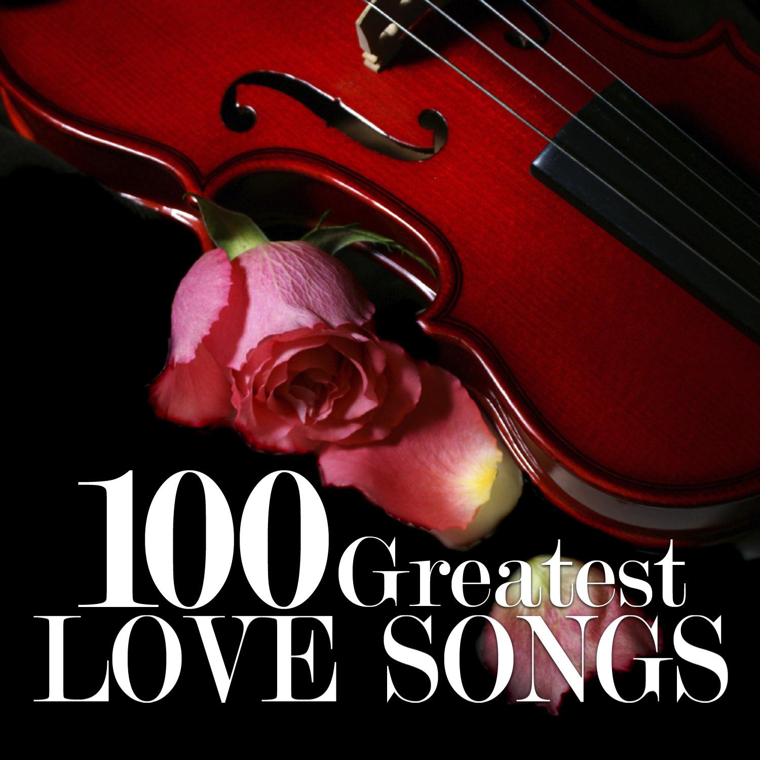 100 Greatest Love Songs (Performed by 101 Strings Orchestra)