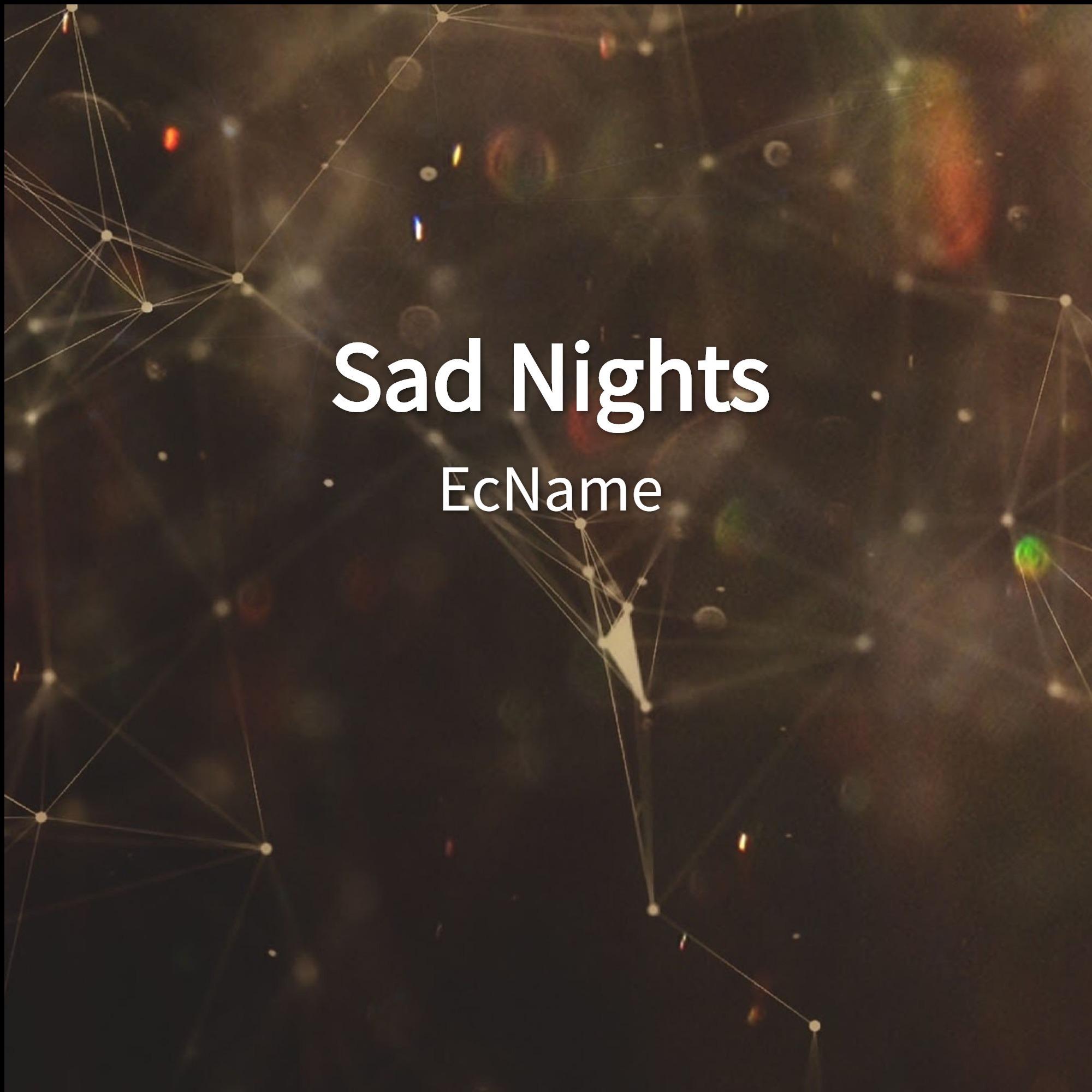 Sad Nights