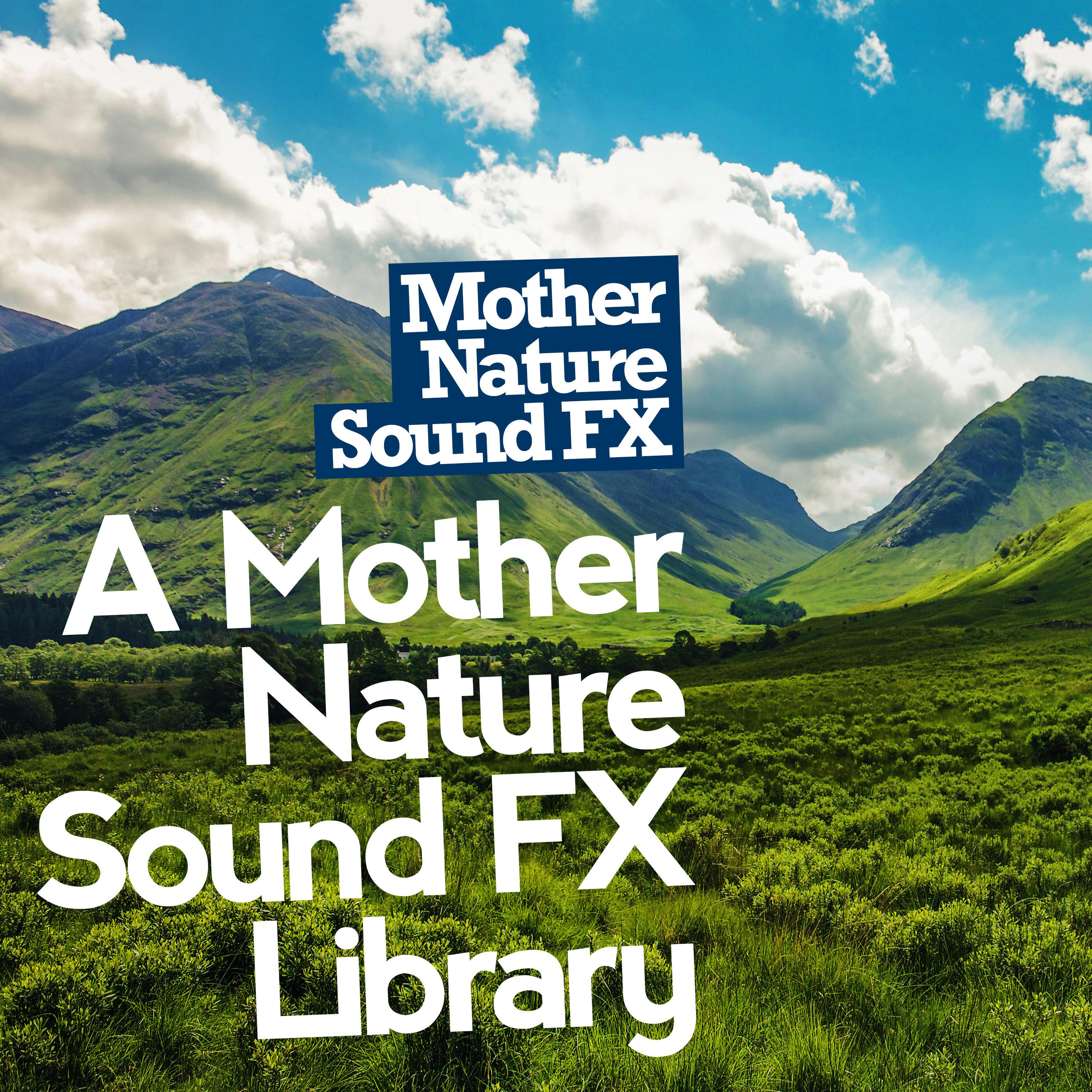 A Mother Nature Sound FX Library