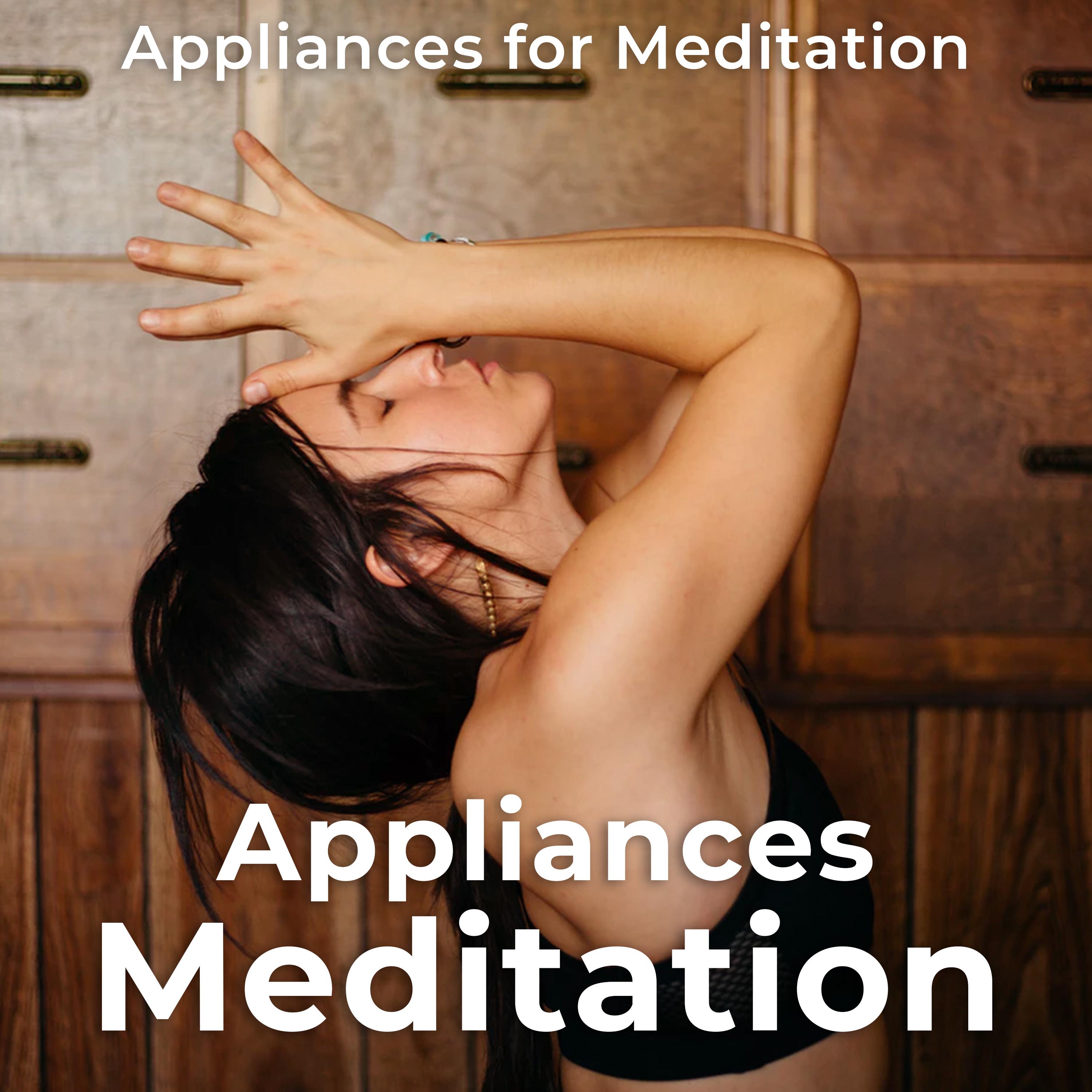 Appliances Meditation