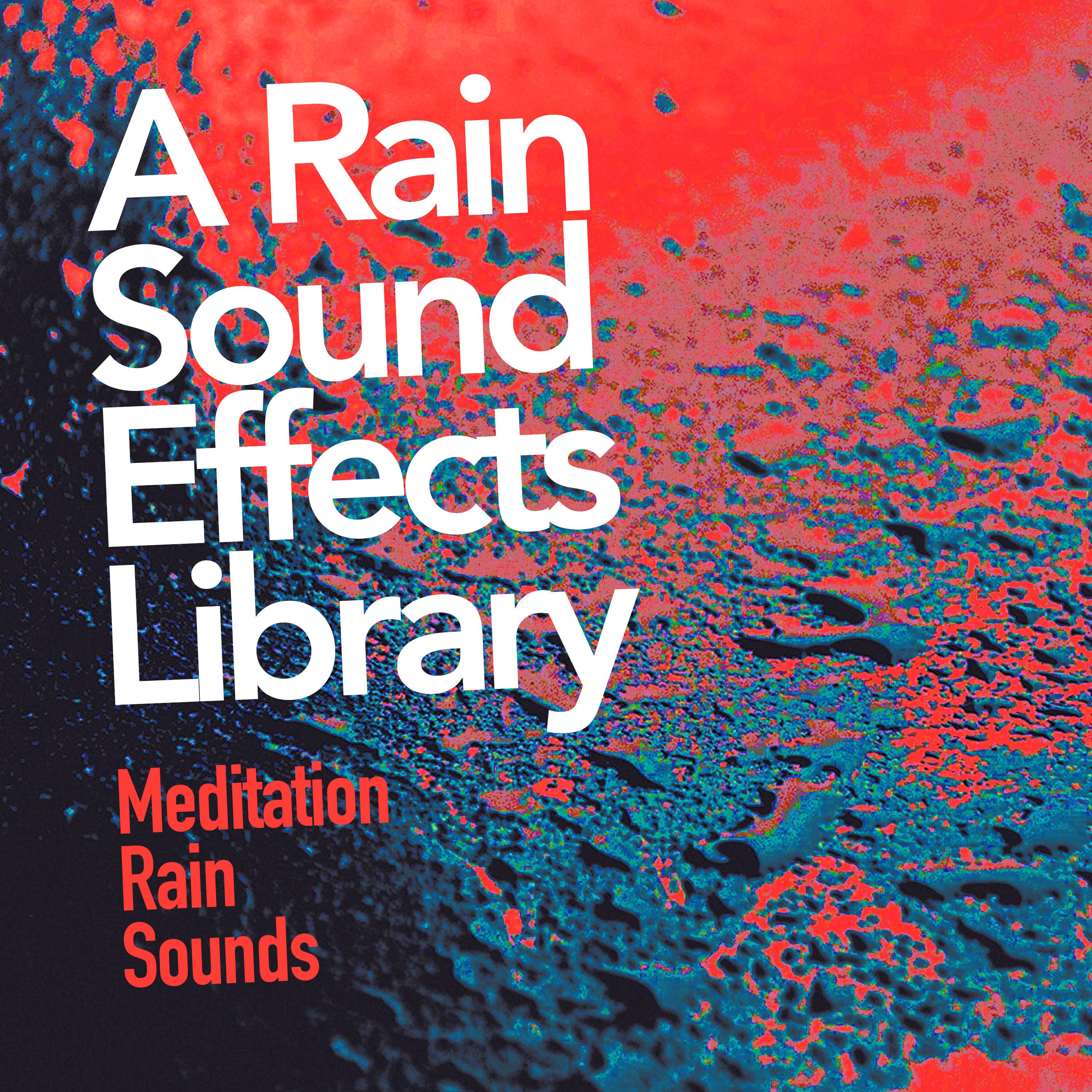 A Rain Sound Effects Library