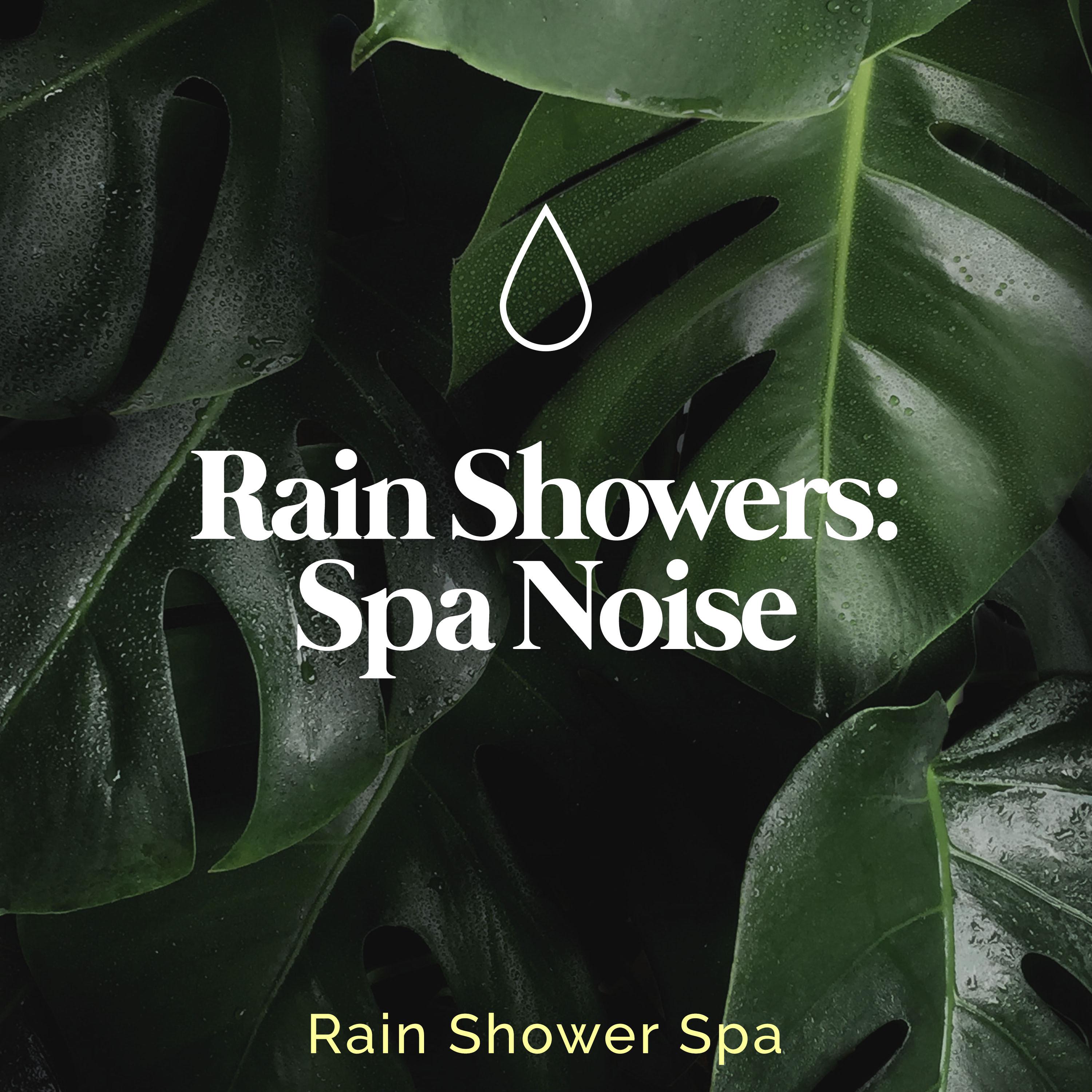 Rain Showers: Spa Noise