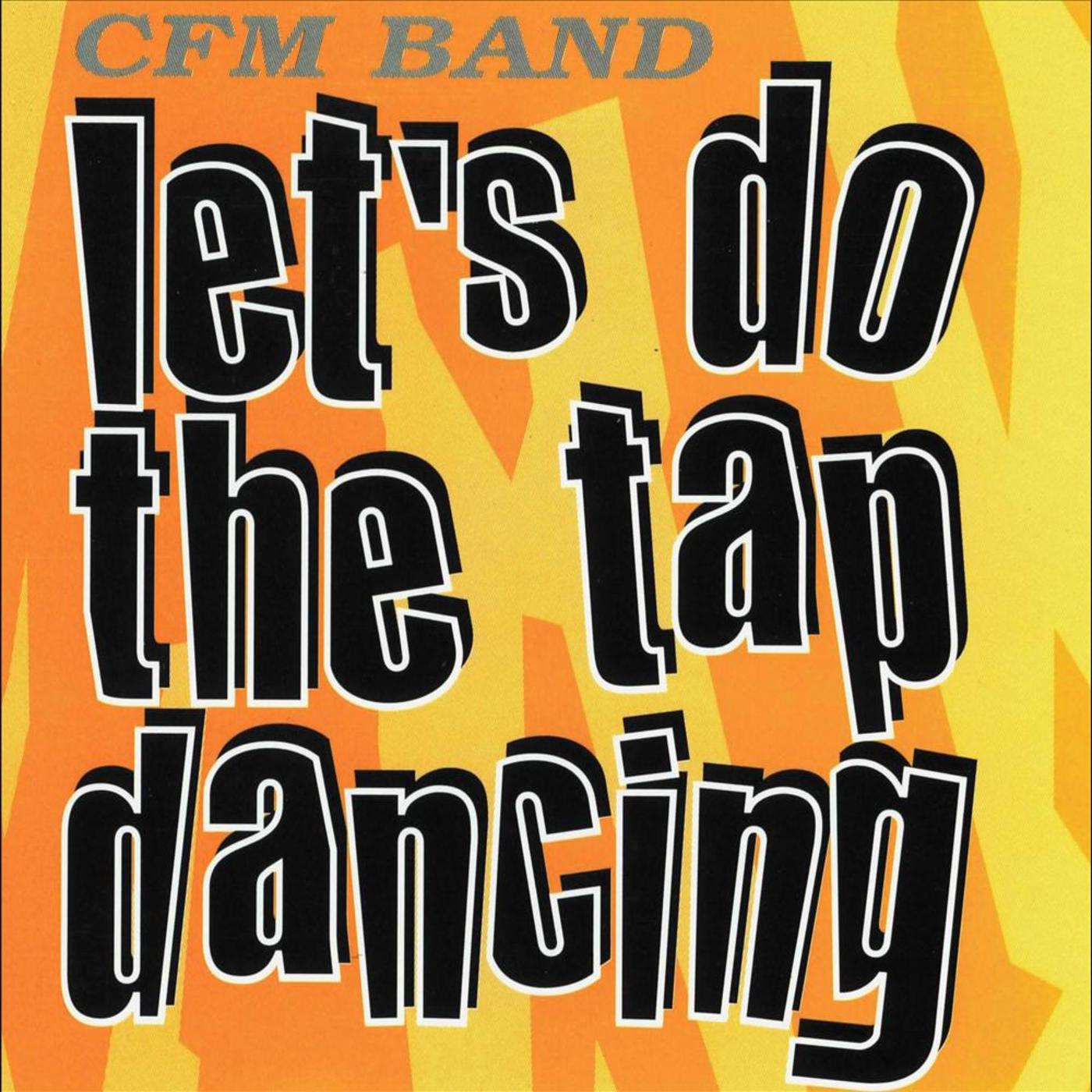 Let's Do the Tap Dancing - Radio Mix