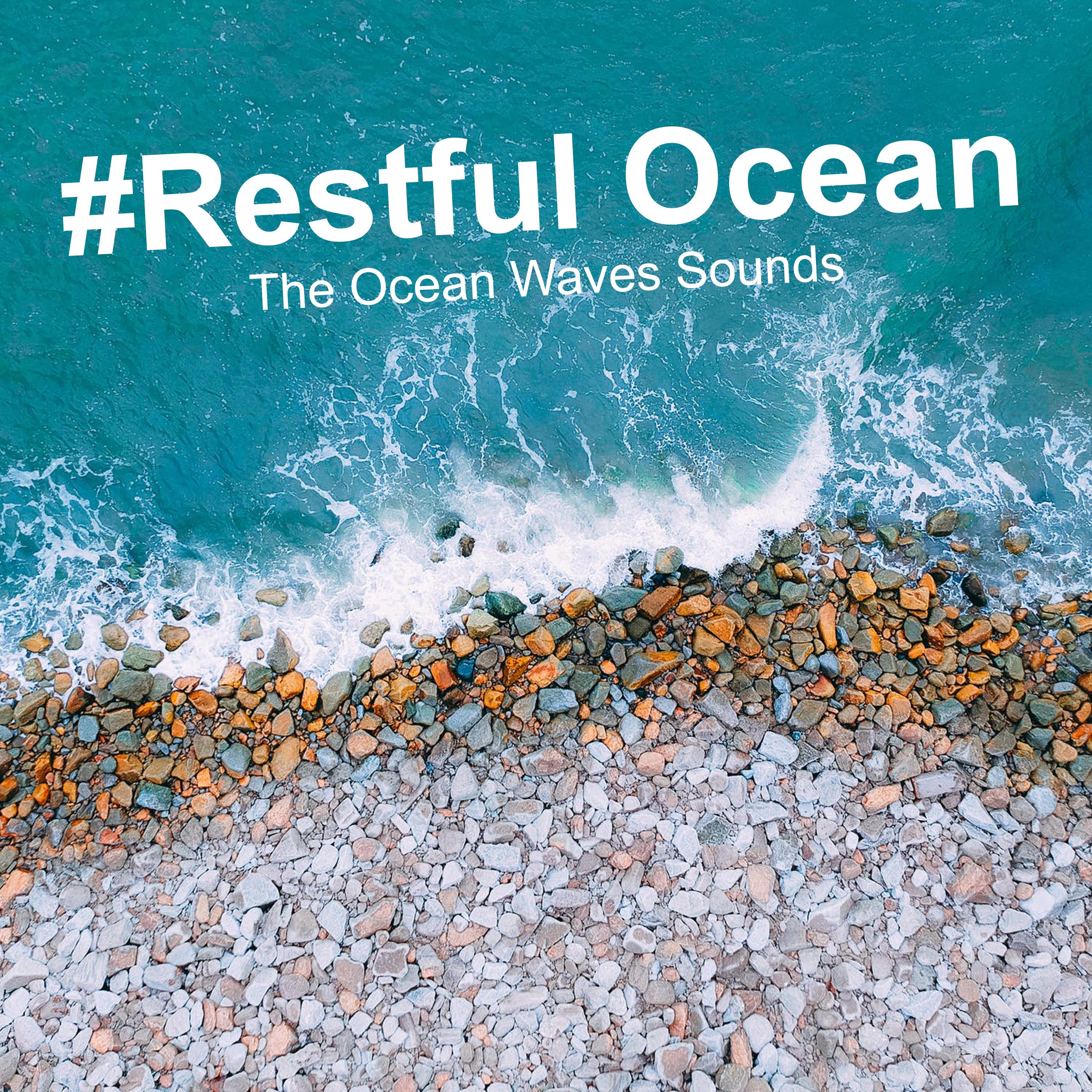 #Restful Ocean