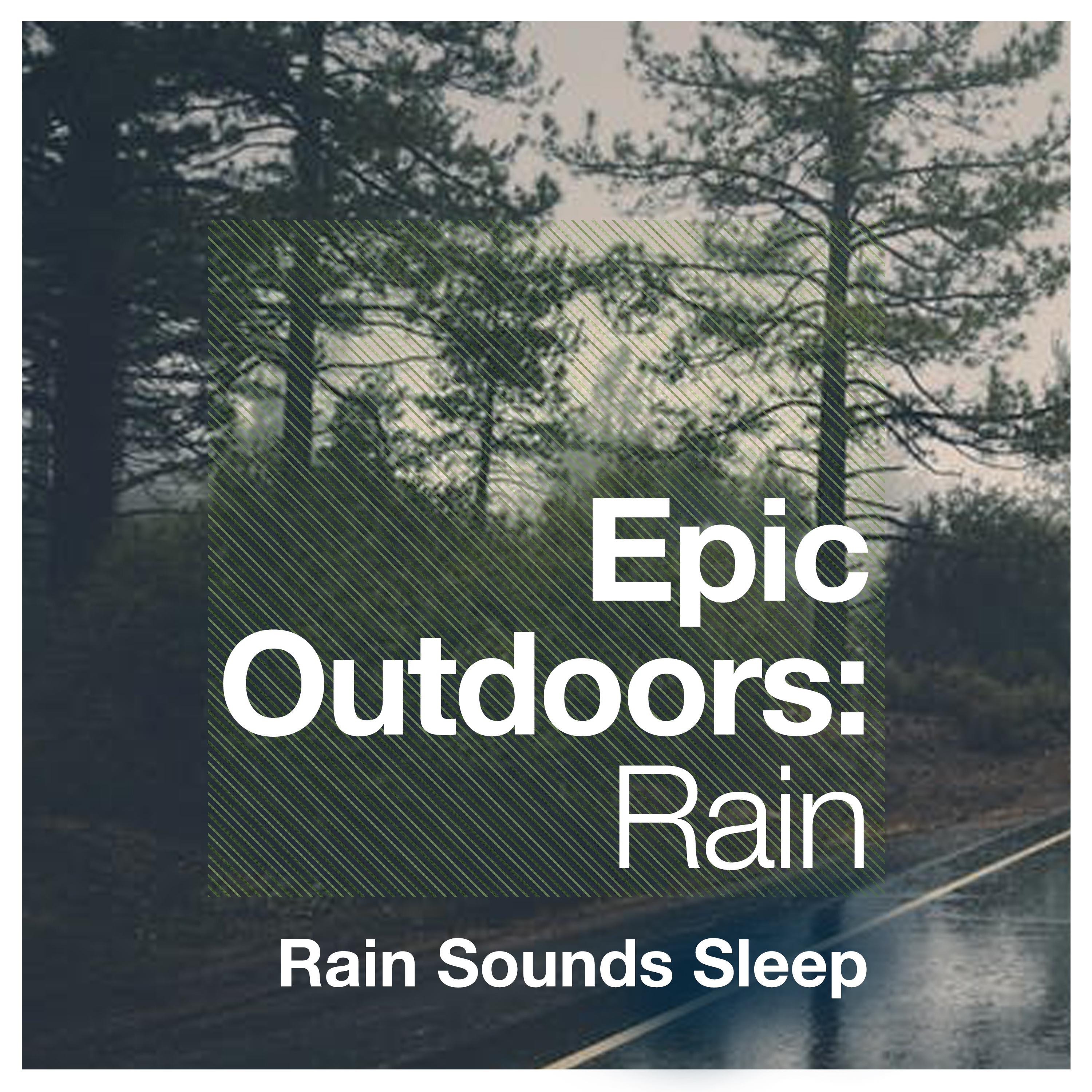 Epic Outdoors: Rain