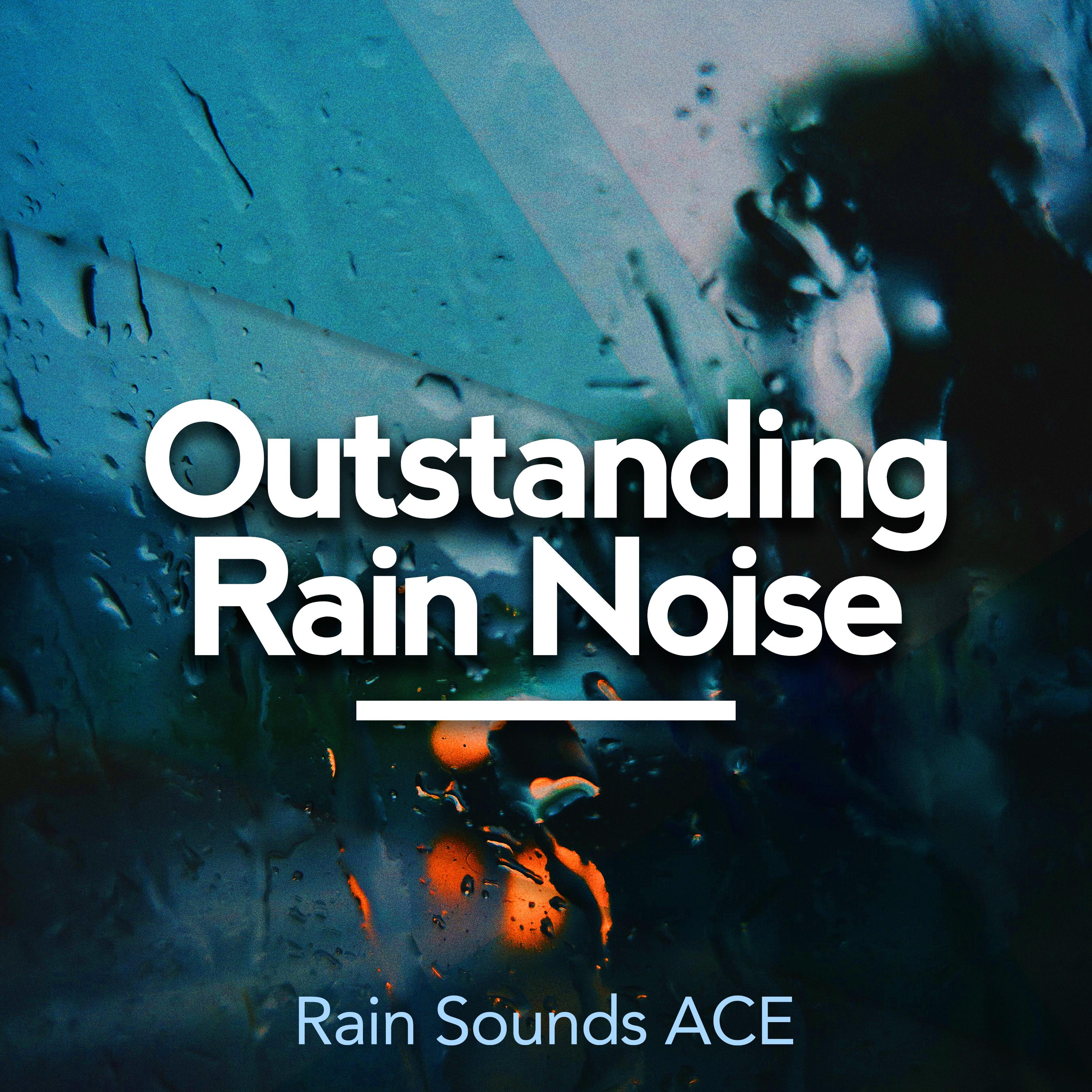 Outstanding Rain Noise