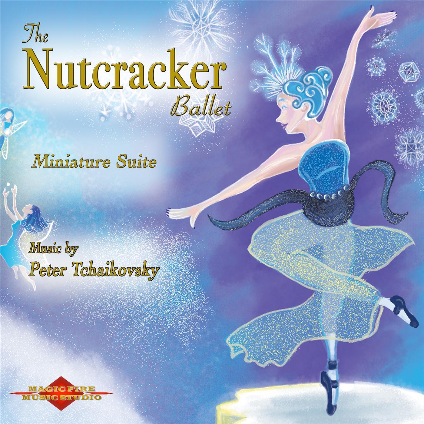 The Nutcracker Ballet Miniature Suite