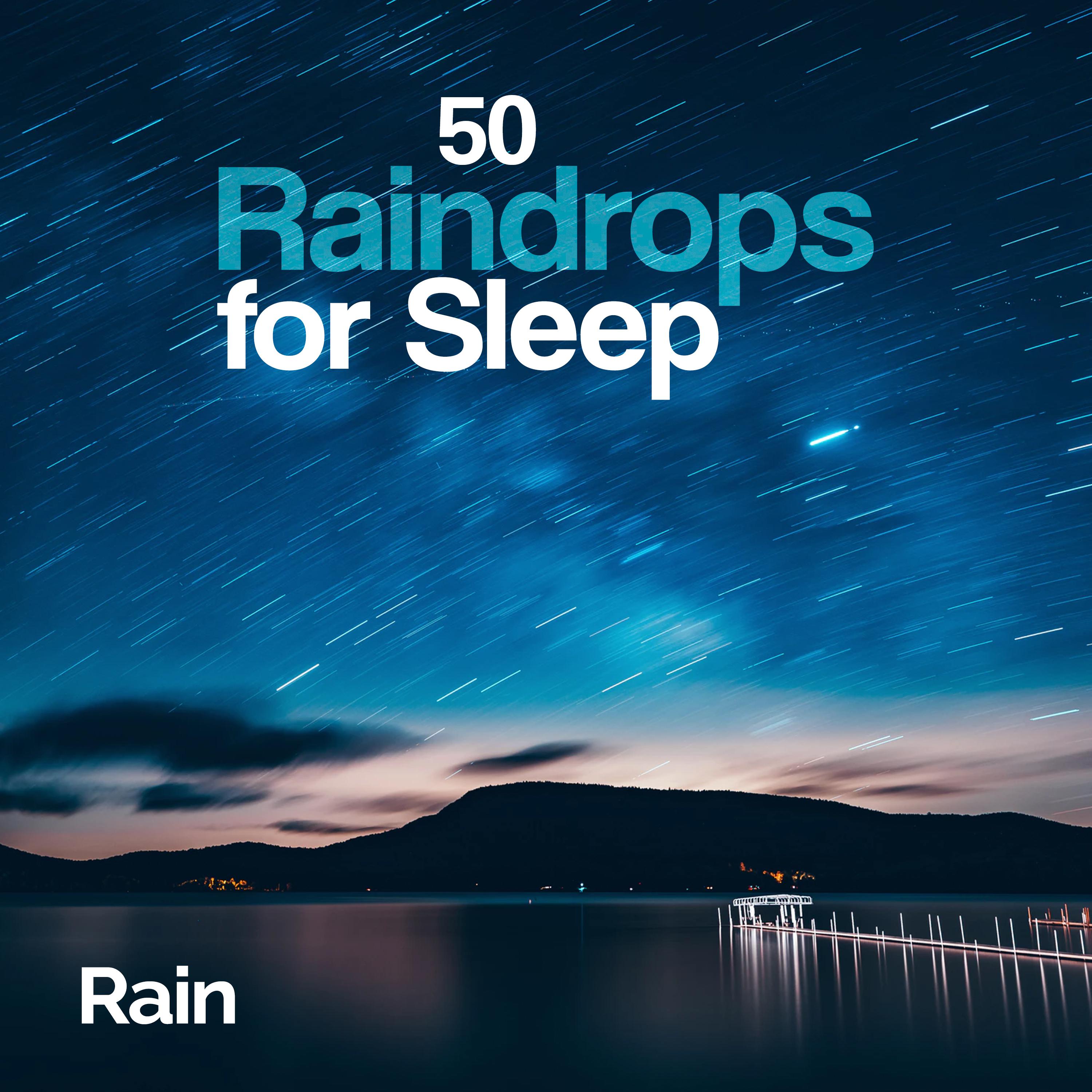 50 Raindrops for Sleep