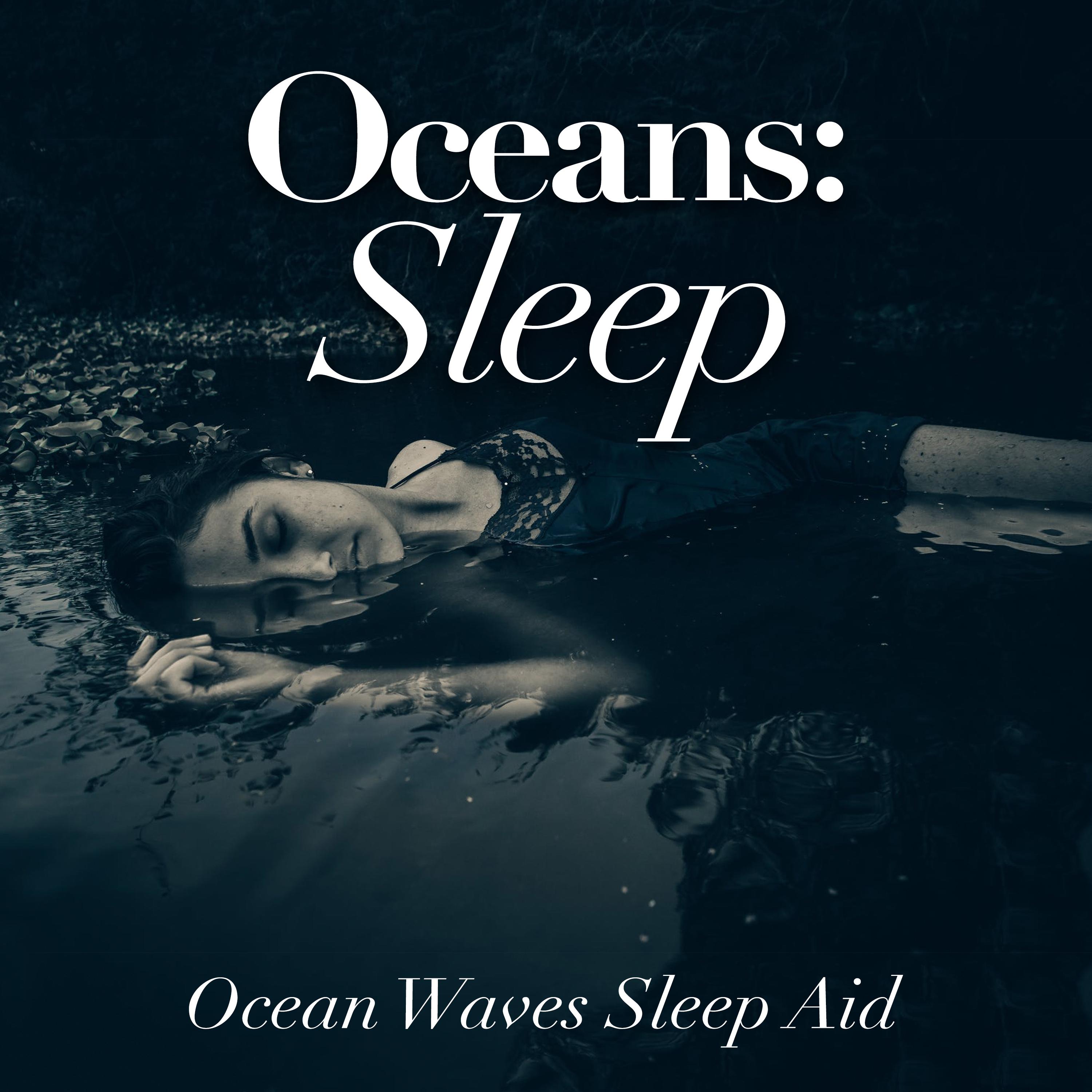 Oceans: Sleep