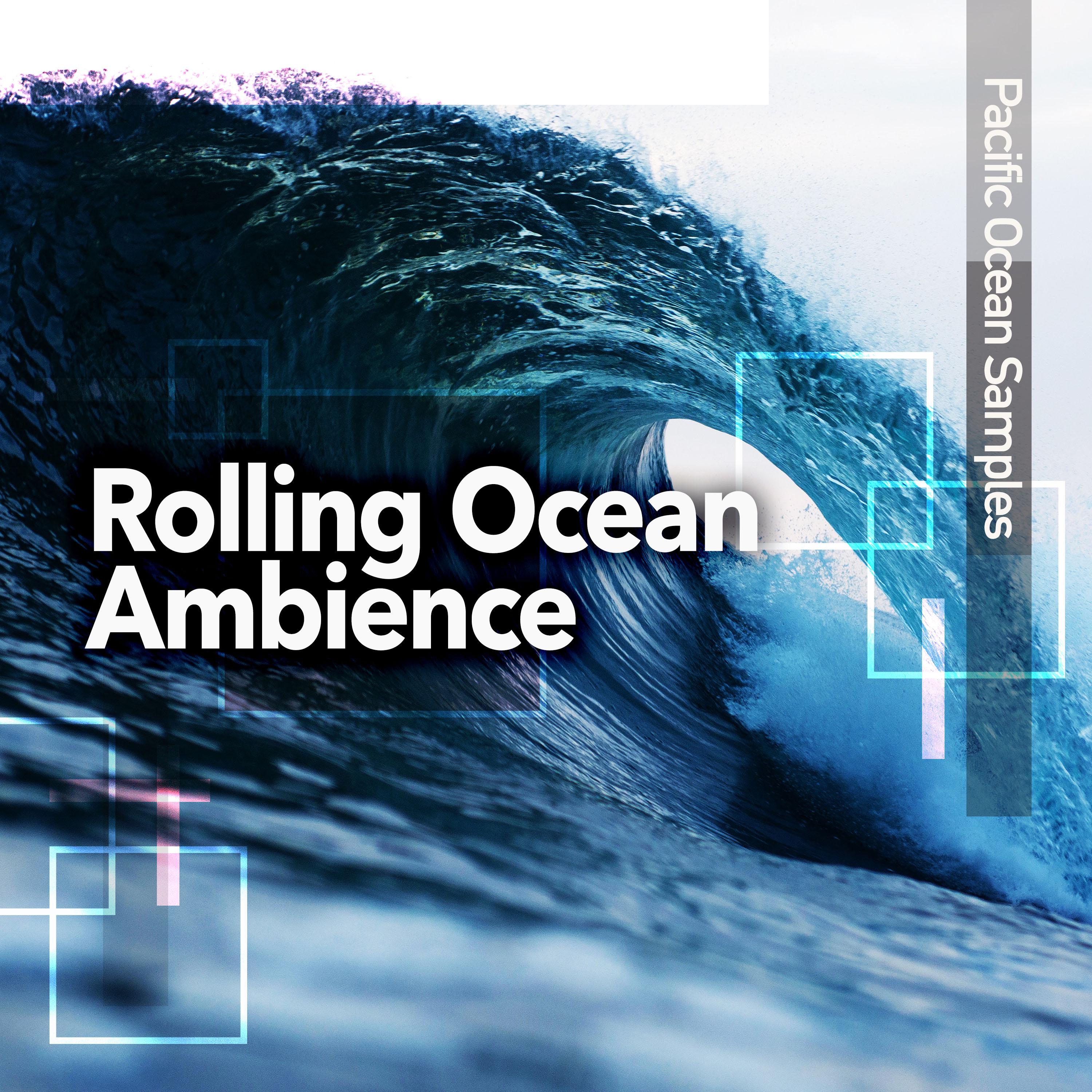 Rolling Ocean Ambience