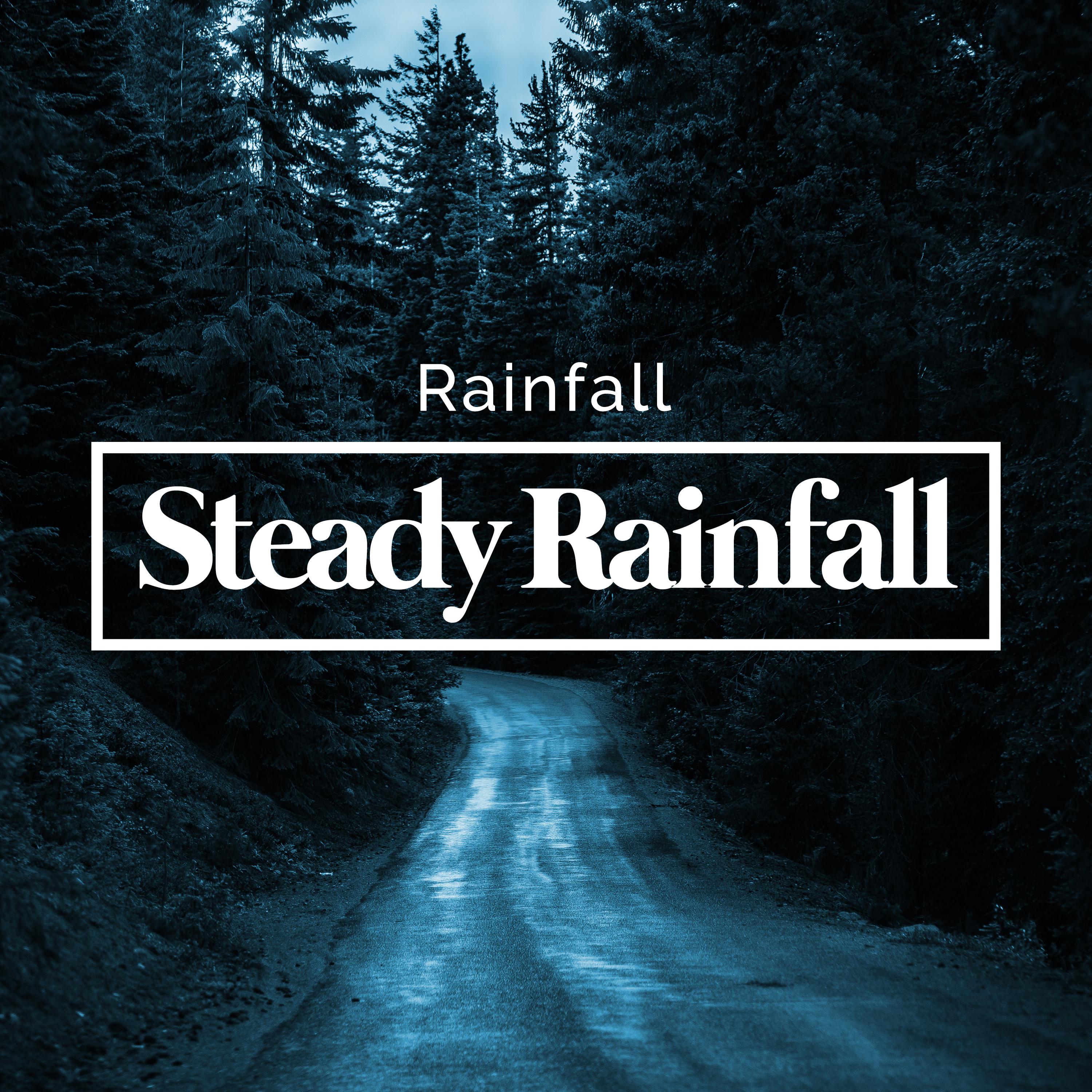 Steady Rainfall