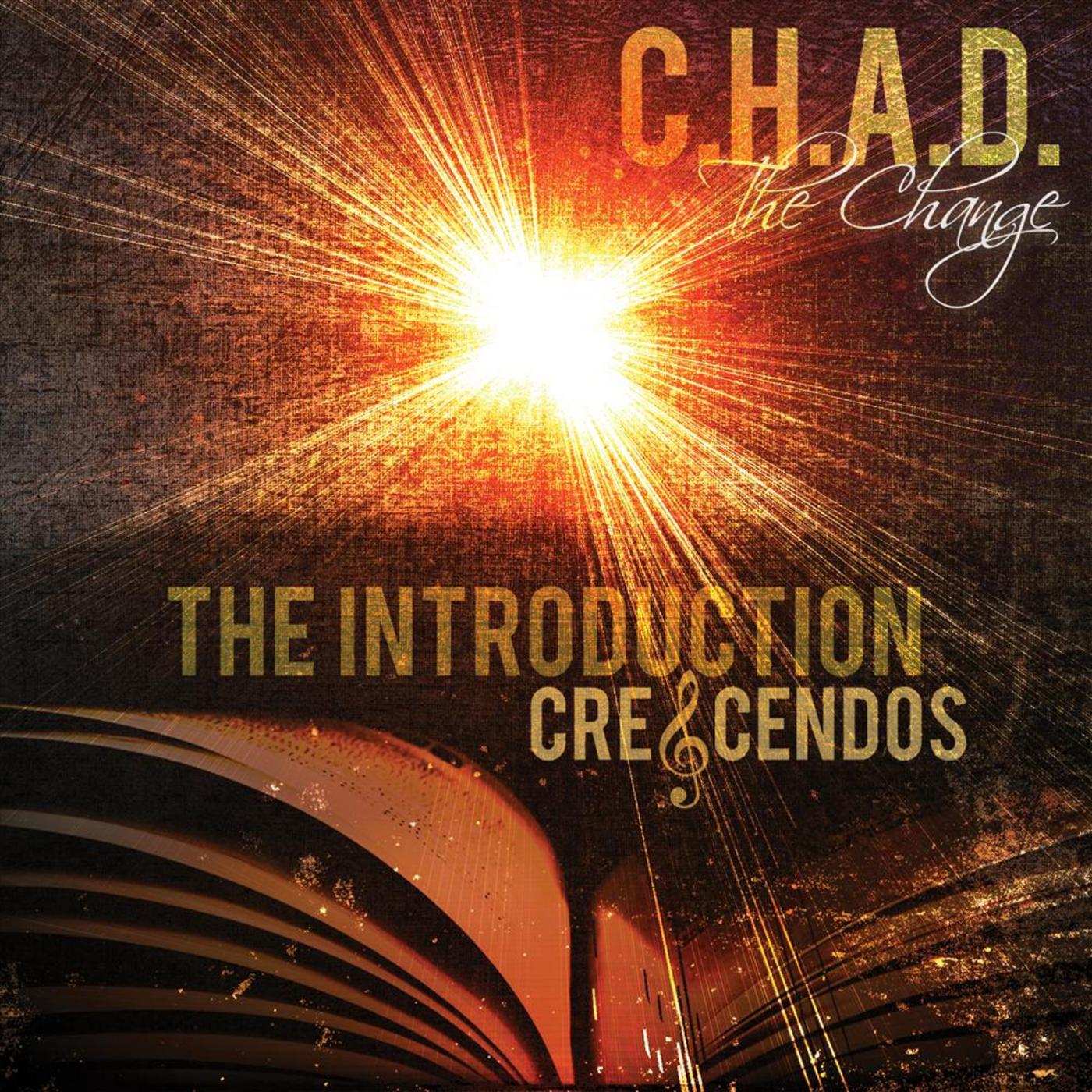 The Introduction: Crescendos