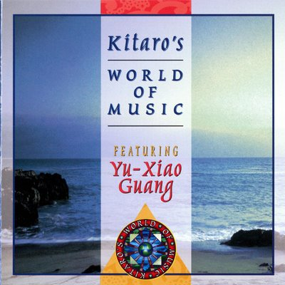 Kitaro's World of Music Featuring Yu-Xiao Guang