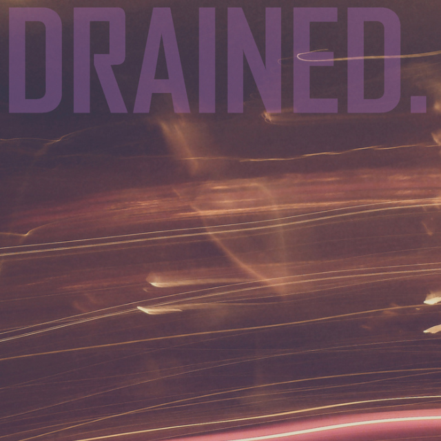 Drained. EP