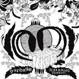 Garbage and Screaming Females – Because The Night