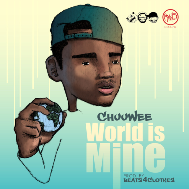 Chuuwee - World Is Mine 