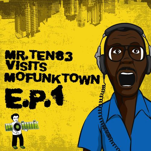 Mr. Ten83 Visits Mofunk Town