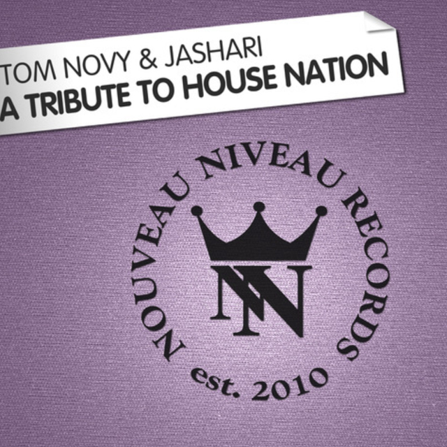 a tribute to house nation (tom novy and jashari ocean beach mix)