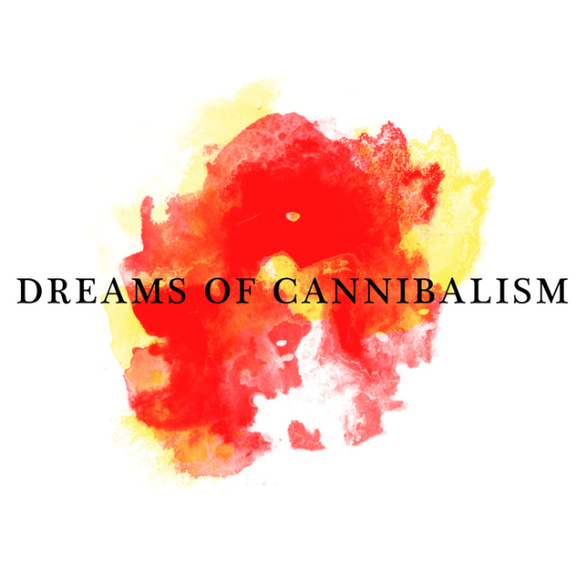 Dreams of Cannibalism