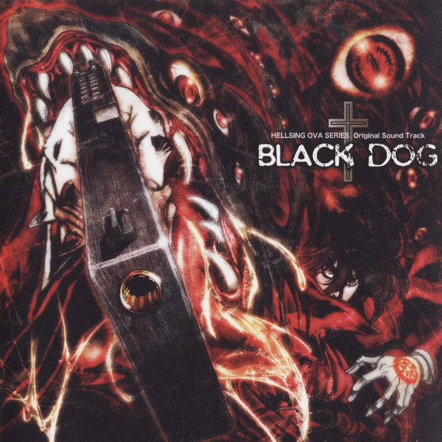 Hellsing OVA Series Original Soundtrack - BLACK DOG