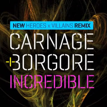 Incredible(Heroes X Villians Remix)