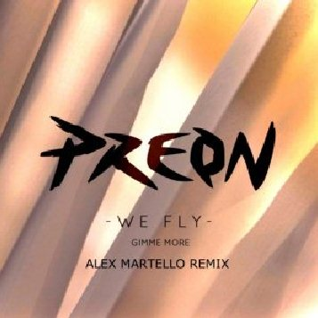 We Fly (Gimme More) (Vocal Extended Version)