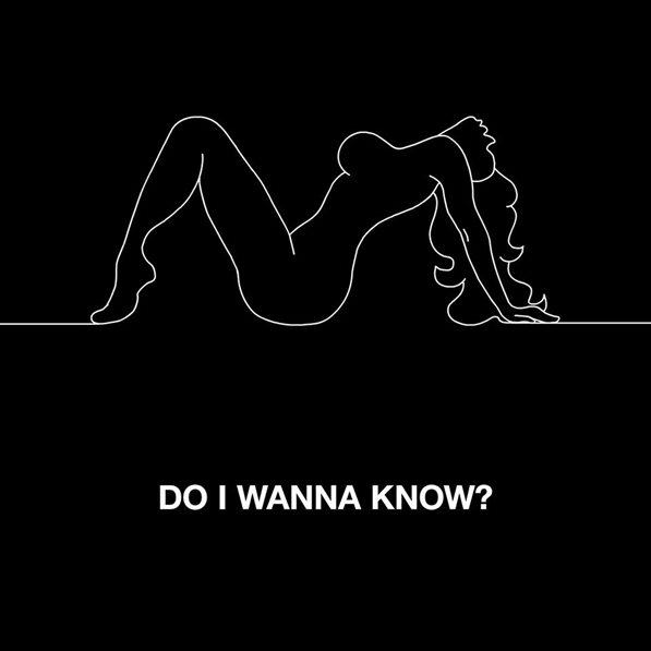 Do I Wanna Know? - Single