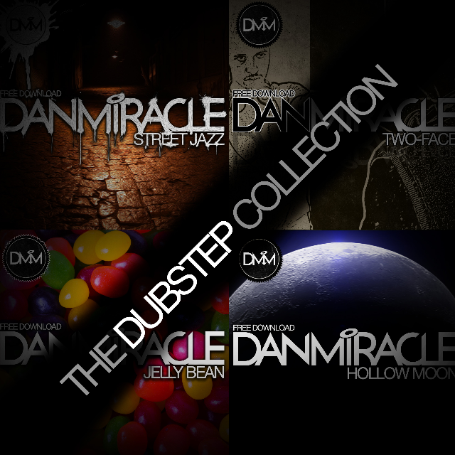 Dan Miracle presents "The Dubstep Collection" EP