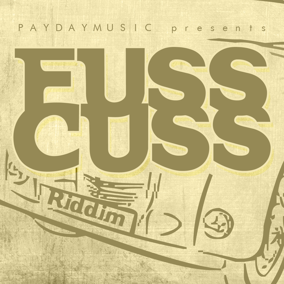 FUSS CUSS RIDDIM