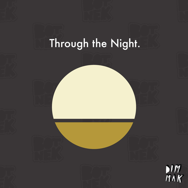 Botnek – Through the Night