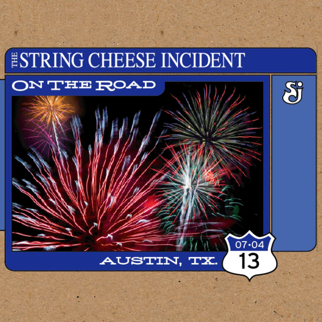 String Cheese Incident  -  2013-07-04 Austin, TX