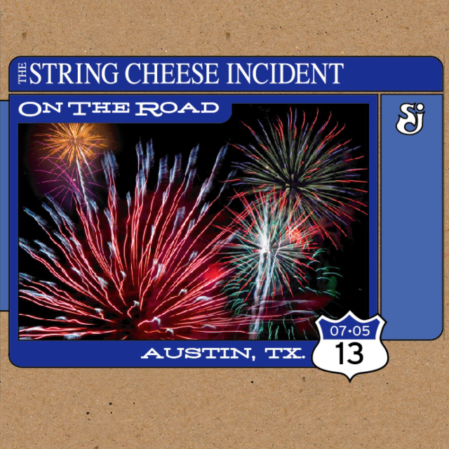 String Cheese Incident  -  2013-07-05 Austin, TX