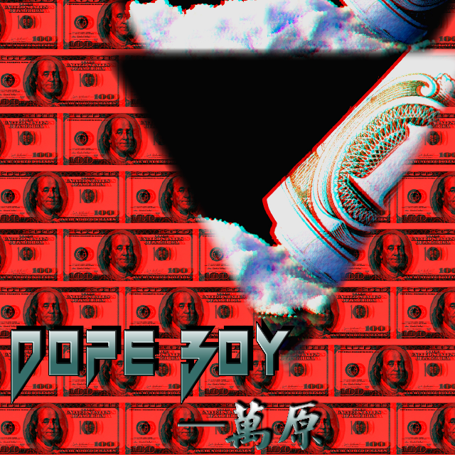 Dope Boy(万原)