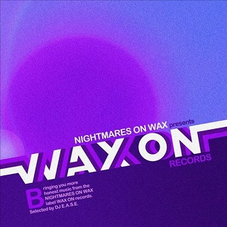 Nightmares On Wax Presents Wax On Vol 2