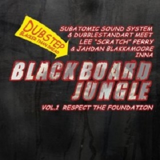 Blackboard Jungle Vol 1 Respect The Foundation